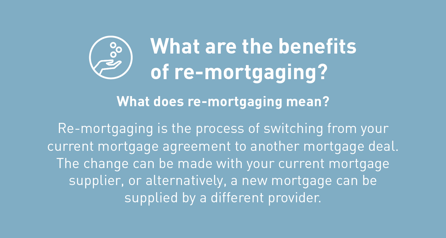 benefits of re-mortgaging
