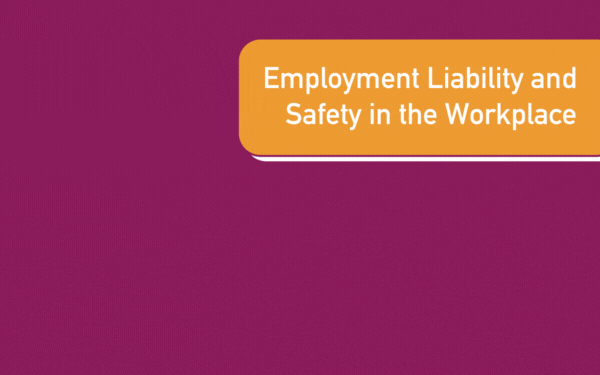 Employment liability and safety in the workplace